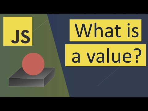 So, what is a value in JavaScript?