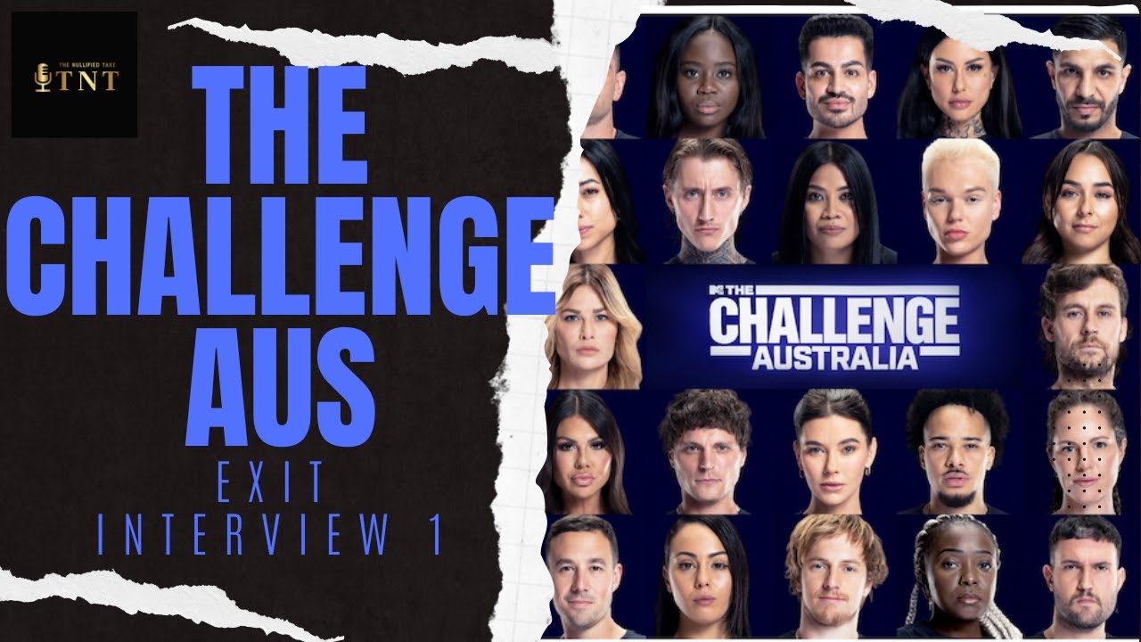 The Challenge Australia | Week 1 | Exit Interview 1