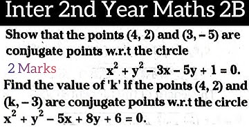 show that the points (4,2),(3,-5) are conjugate points@maths naresh eclass