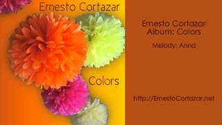 Video thumbnail of "Anna - Ernesto Cortazar"