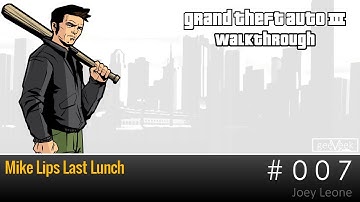 GTA 3 - Walkthrough - Mission #7 - Mike Lips Last Lunch