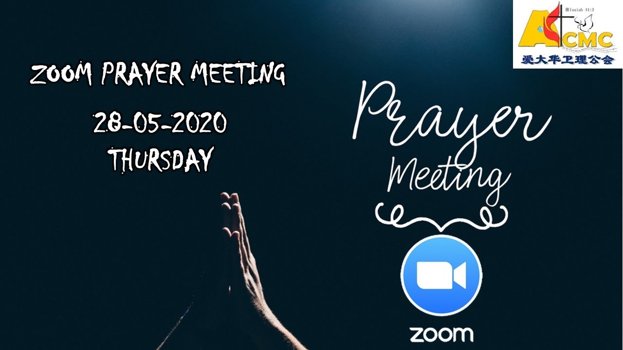 ZOOM PRAYER MEETING ATCMC 『28052020』 YouTube