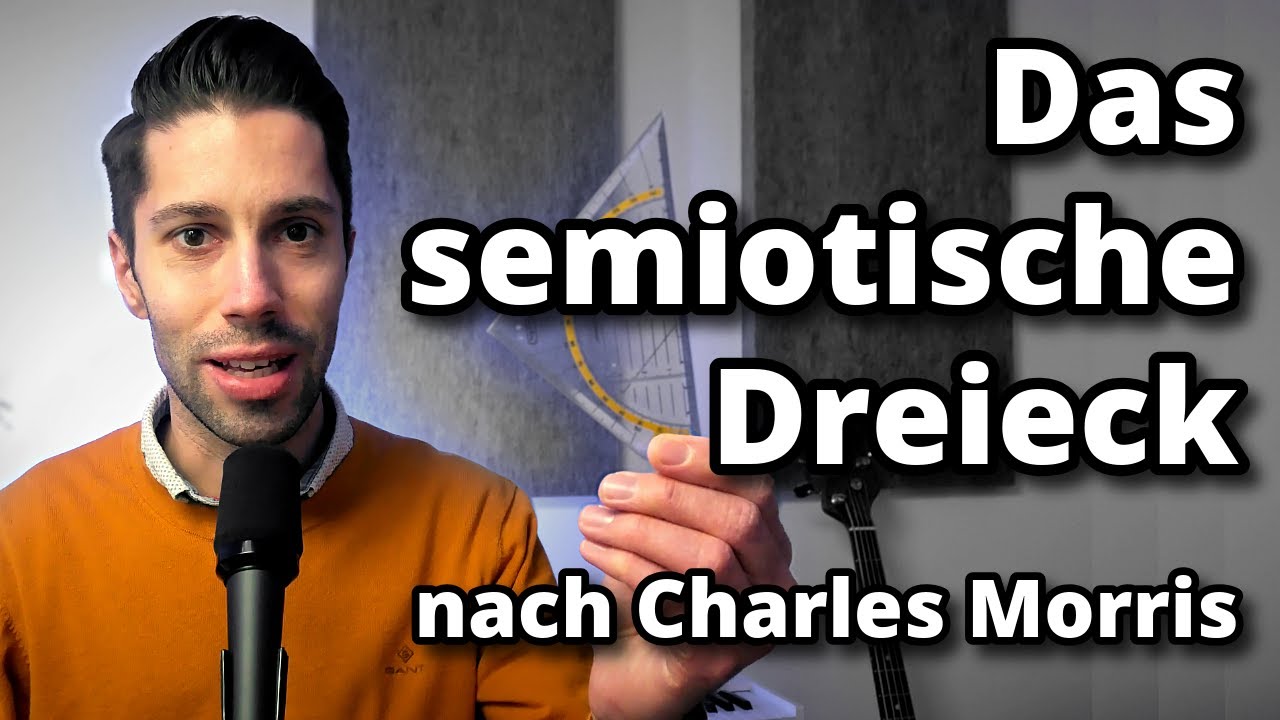 Das SEMIOTISCHE DREIECK nach Charles Morris | Syntax, Semantik und Pragmatik, ganz einfach erklärt