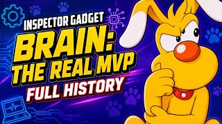 The Secret Life of Brain – Inspector Gadget’s True MVP
