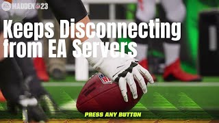 How To Fix Madden NFL 23 That Keeps Disconnecting From EA Servers On Xbox Series X