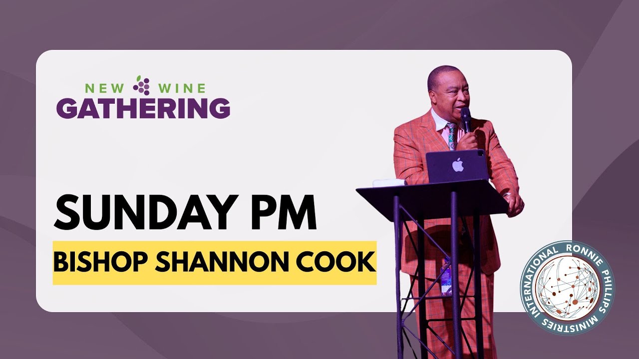 New Wine Gathering | Service #2 | Bishop Shannon Cook