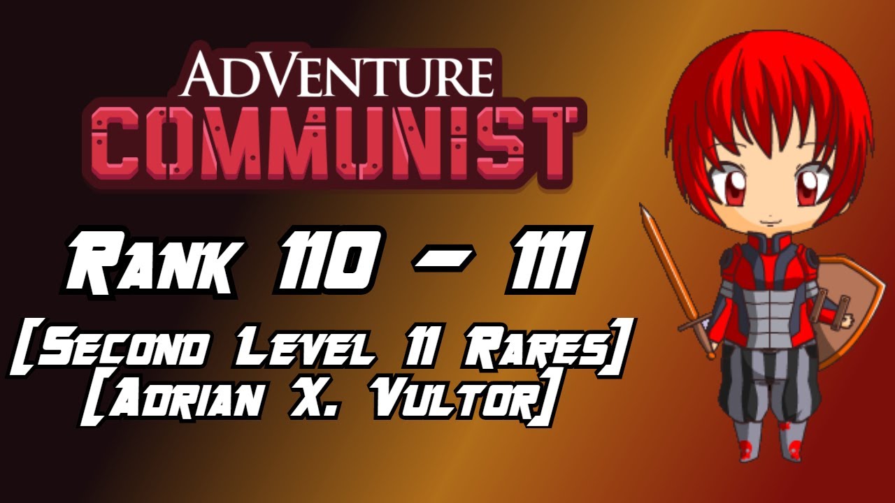 Adventure Communist [Rank 110 - 111]