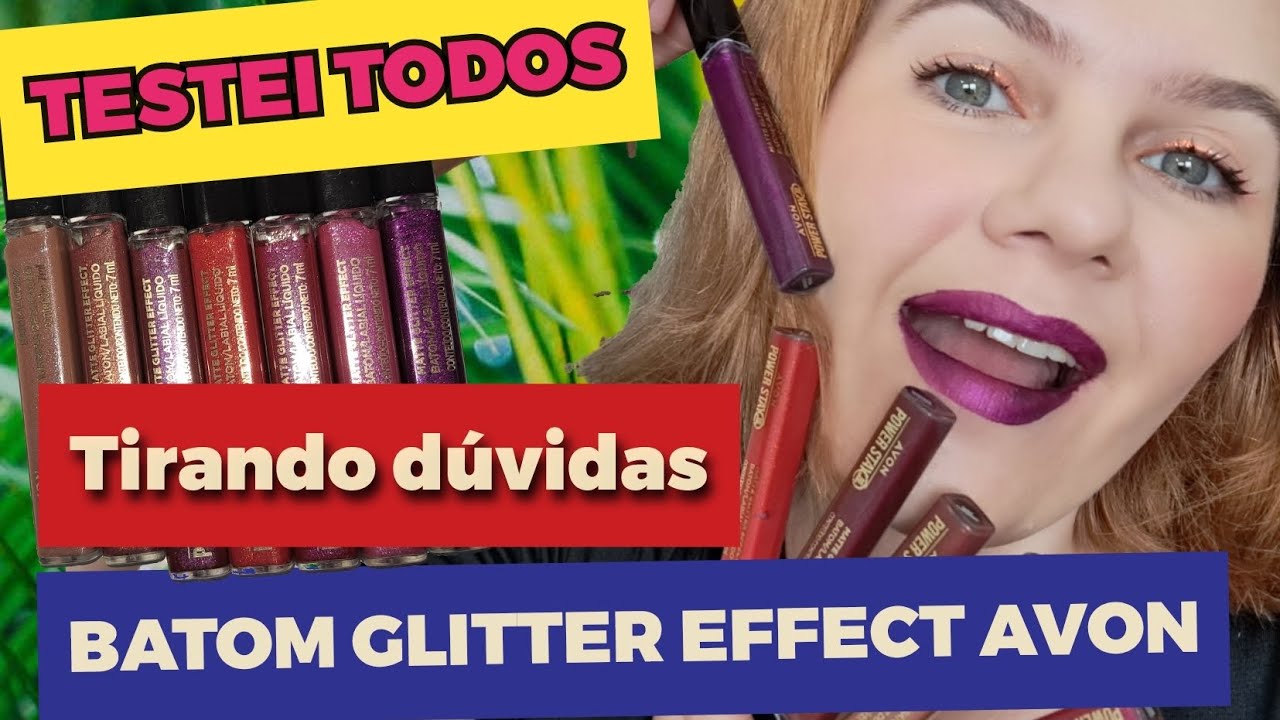 PASSEI TODAS AS CORES BATOM GLITTER EFFECT AVON + DÚVIDAS.