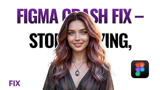 Figma Crash Fix – Stop Freezing, “Offline” Loops, Plugin Crashes &amp; Black Screen