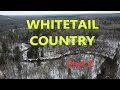 Whitetail Country Part 2