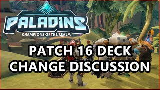 Paladins - Patch 16 Deck Changes - Discussion and Speculation