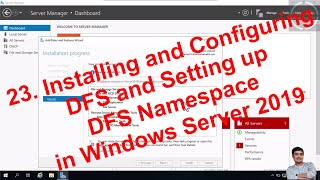 23. Installing and Configuring DFS also Setting up DFS Namespace in Windows Server 2019