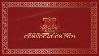 MIANZ INTERNATIONAL COLLEGE CONVOCATION 2021-Session7