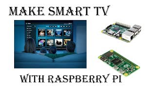 Smart TV with Raspberry Pi and LibreELEC