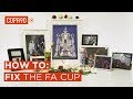 How To: Fix The FA Cup