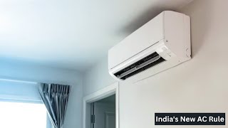 India's New AC Rule: Why You Can't Set Below 20°C!