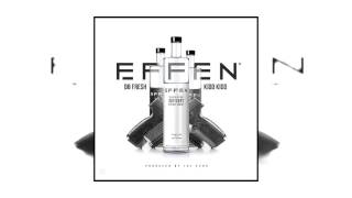 Db Fresh - Effen Feat. Kid Kid