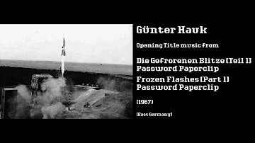 Günter Hauk: Die Gefrorenen Blitze; Password Paperclip - Frozen Flashes; Password Paperclip (1967)