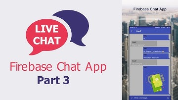Android Tutorial - Chat Application with Firebase - Part 3