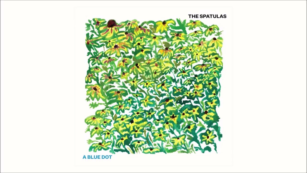 THE SPATULAS - A Blue Dot [Full Album, 2026]