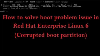 How to solve boot problem issue in Red Hat Enterprise Linux 6 (Tamil) Wealth