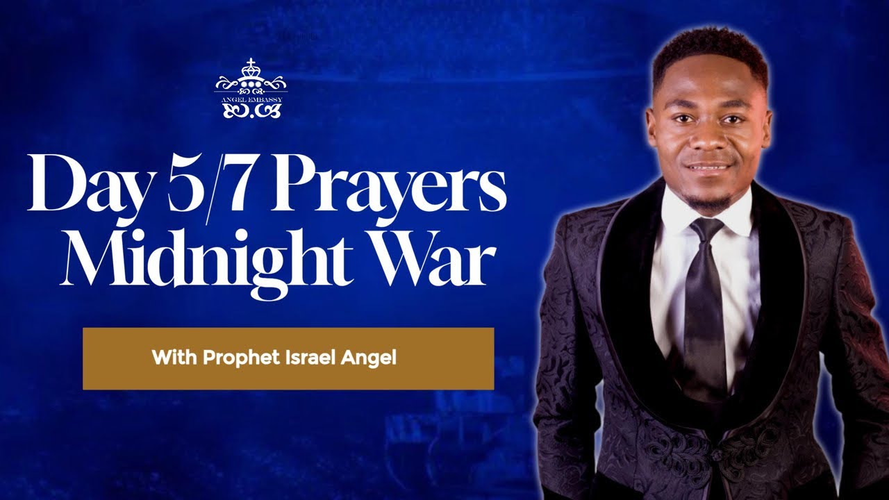 DAY 5/7 MIDNIGHT WAR PRAYERS | PROPHET ISRAEL ANGEL