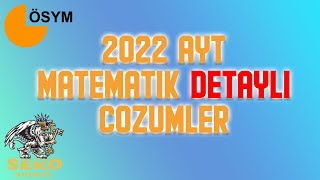 2022 AYT Matematik Soruları ve DETAYLI Çözümleri (TÜM SORULAR)