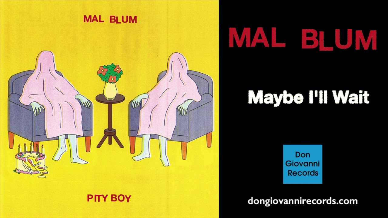 Watch Mal Blum - Maybe I'll Wait (Official Audio) on YouTube Watch Mal Blum - Maybe I'll Wait (Official Audio) on YouTube