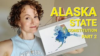 Alaska State Constitution: Part 2