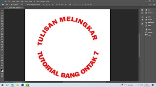 Cara Membuat Tulisan Melingkar di Adobe Photoshop