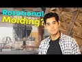 What is Rotational Molding? | How Rotational Molding Machines Work