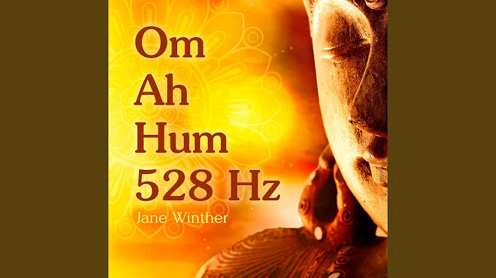 Om Ah Hum 528 Hz