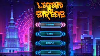 Legend of Streets - Made With Unity - Full Game