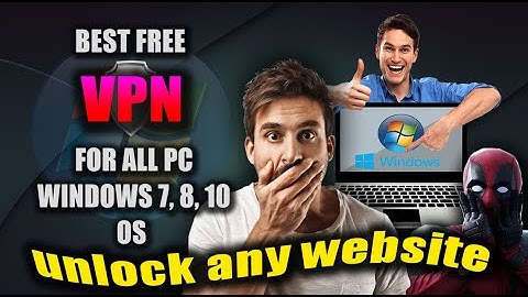 Best VPN for PC windows 10,8,7 Unlock any website  How to download, install and setup VPN for PC win