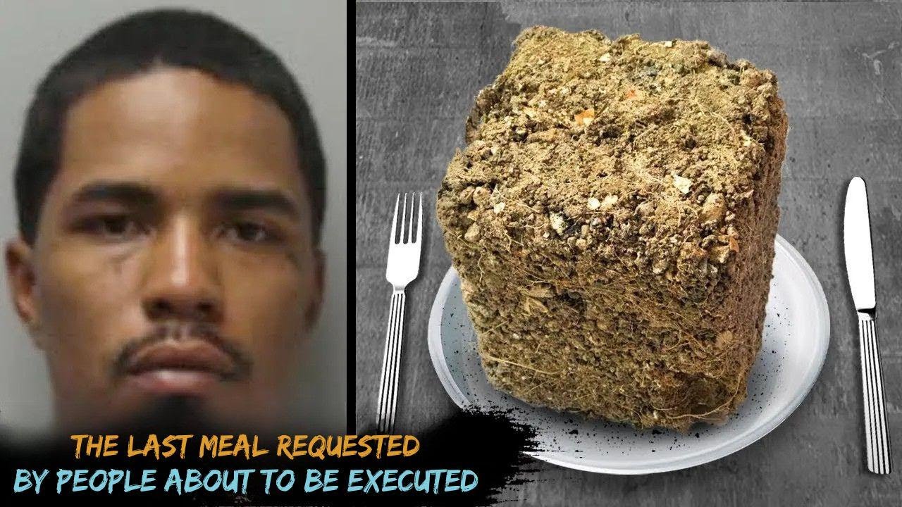 Strangest Last Meals Requested by Death Row Inmates