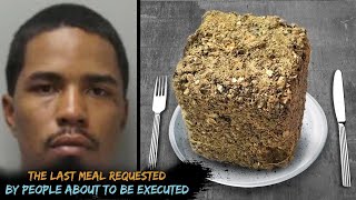 Strangest Last Meals Requested by Death Row Inmates