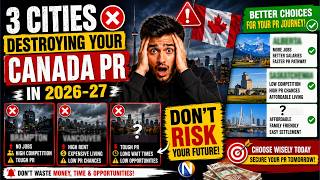 Don't Move to these 3 Cities in Canada for PR | Canada Immigration Latest News 2026 2027