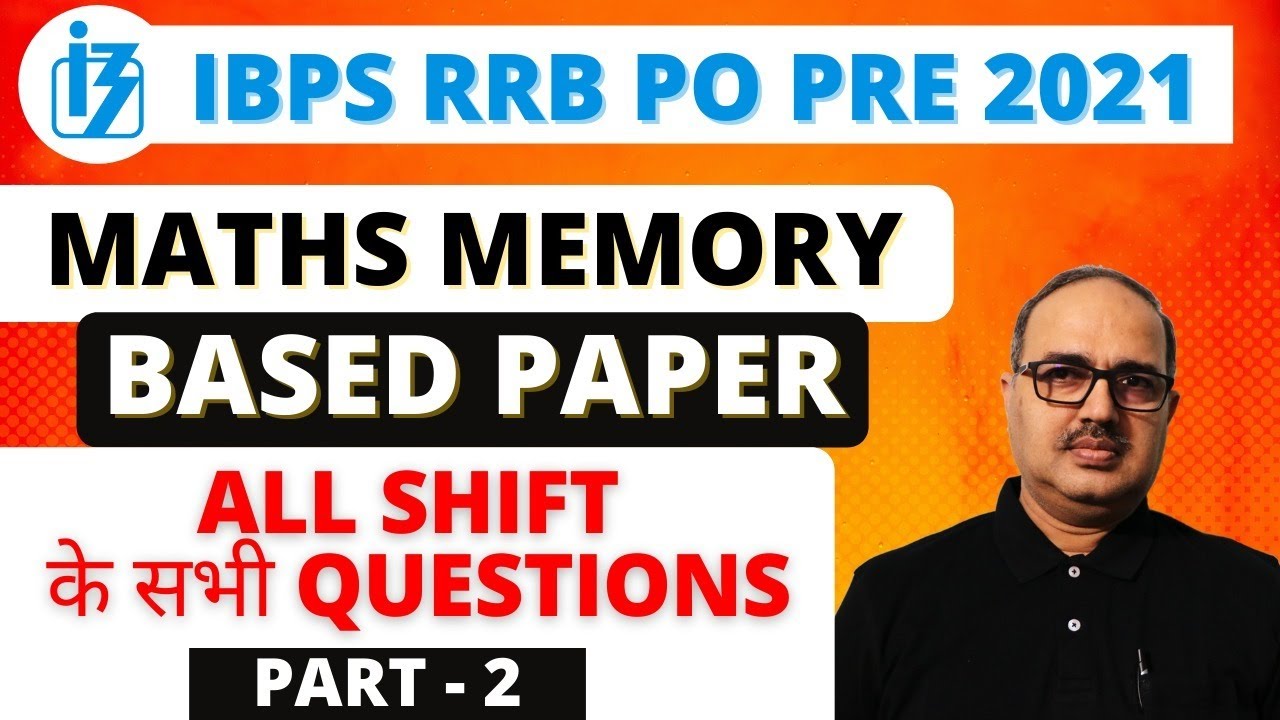 IBPS RRB PO PRE 2021 | MATHS MEMORY BASED PAPER | Part - 02 | 1st August, 2021 | BY AMAR SIR