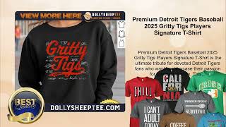 Premium Detroit Tigers Baseball 2025 Gritty Tigs Players Signature T-Shirt