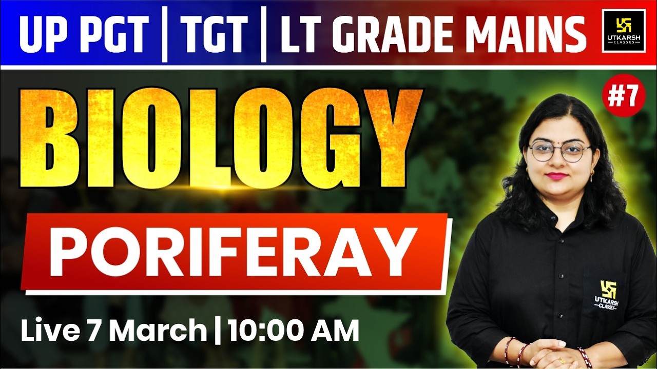 Porifera | Biology | Science Classes For UP TGT , PGT , LT Grade Mains 2026 | Neelam Ma'am