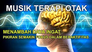 MUSIK RELAKSASI MENINGKATKAN FOKUS DAN DAYA INGAT~Audio terapi meditasi