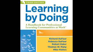 Learning by Doing: A Handbook for Professional Learning Communities at WorkTM (An Actionable Guide Wealth