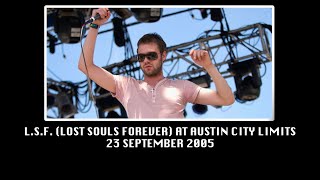 Kasabian - L.S.F. (Lost Souls Forever) - Austin City Limits - 23 September 2005