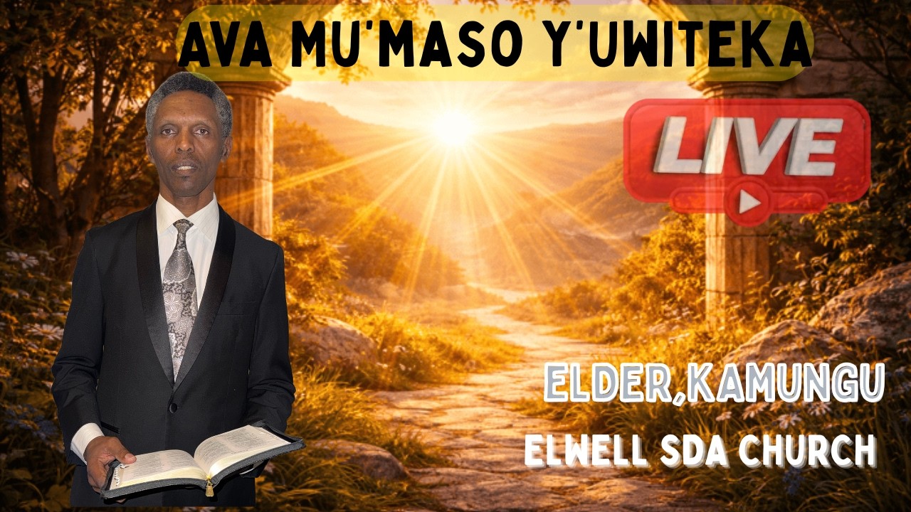 AVA MU'MASO Y'UWITEKA BY ELDER,KAMUNGU(02/21/2026)