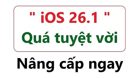 iOS 26.1 mang đến hàng loạt nâng cấp quan trọng trên iPhone | người dùng nên nâng cấp ngay