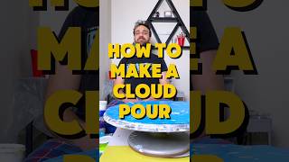 How to Make a Cloud Pour #fluidart