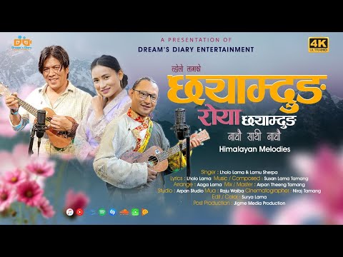 "Chhyamdung Roya Chhyamdung - Lholo Lama | Lamu Sherpa || Himalayan Melody Song || Studio Version"