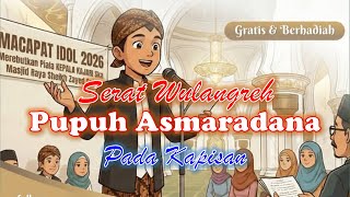 SERAT WULANGREH PUPUH ASMARADANA PADA 1 || MACAPAT IDOL 2026 MASJID RAYA SYEIKH ZAYED SOLO