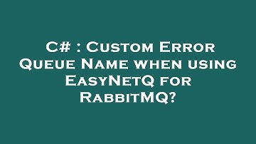 C# : Custom Error Queue Name when using EasyNetQ for RabbitMQ?