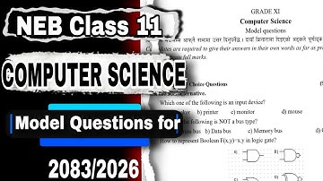NEB Class 11 Computer Science Model Question paper For Practice 2083/2026 Exam | Class 11 Computer 